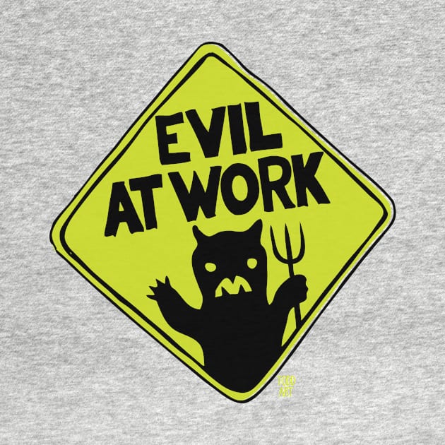 EVIL AT WORK by toddgoldmanart